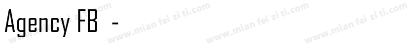 Agency FB字体字体转换